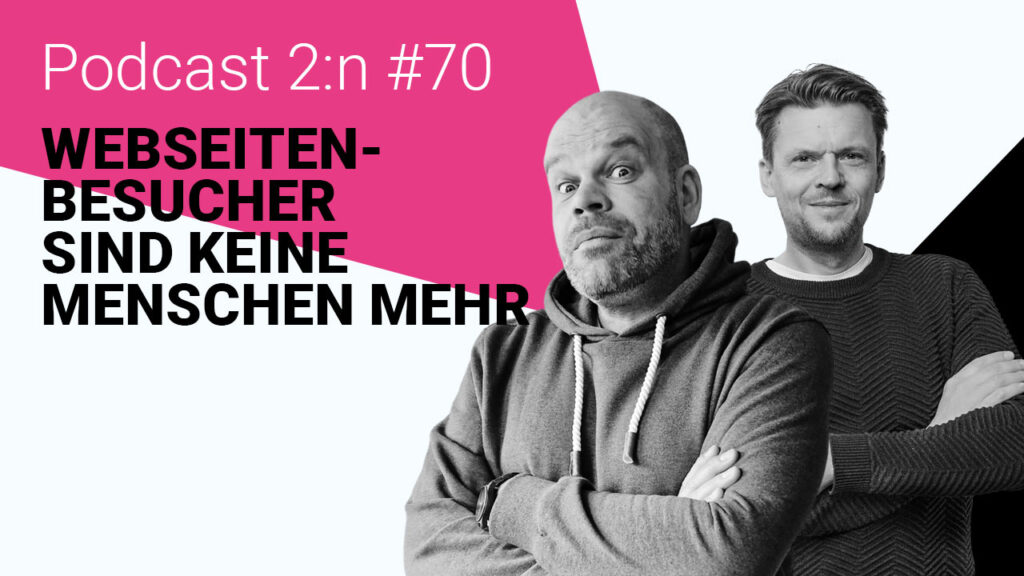 KI-Agent Browsing, WebMCP & AP2: Webseitenbesucher sind keine Menschen mehr | Podcast 2:n, Folge 70